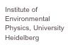 Institute of Environmental Physics, University Heidelberg